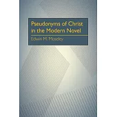 Pseudonyms of Christ in the Modern Novel: Motifs and Methods