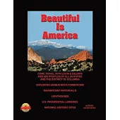 Beautiful Is America: Come Travel with Louis & Deloris and See Profiles of All 50 States and the District of Columbia