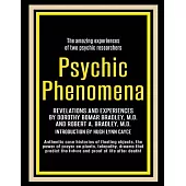 Psychic Phenomena: Revelations and Experiences