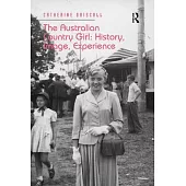 The Australian Country Girl: History, Image, Experience
