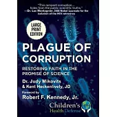 Plague of Corruption: Restoring Faith in the Promise of Science