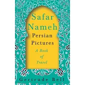 Safar Nameh - Persian Pictures - A Book Of Travel