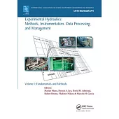 Experimental Hydraulics: Methods, Instrumentation, Data Processing and Management: Volume I: Fundamentals and Methods