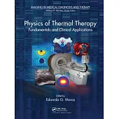 Physics of Thermal Therapy: Fundamentals and Clinical Applications
