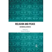 Religion and Peace: Historical Aspects