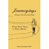 Journeyings: Along the path with Edward Bach