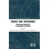 Comics and Videogames: From Hybrid Medialities to Transmedia Expansions