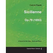Sicilienne Op.78 - For Cello, Violin and Piano (1893)