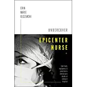 The Undercover Epicenter Nurse