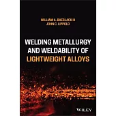 Welding Metallurgy and Weldability of Lightweight Alloys