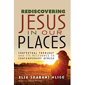Rediscovering Jesus in Our Places
