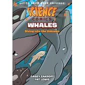 Science Comics: Whales