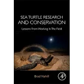 Sea Turtle Research and Conservation: Lessons from Working in the Field