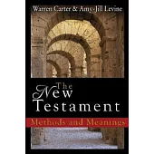 The New Testament: Methods and Meanings