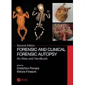 Forensic and Clinical Forensic Autopsy: An Atlas and Handbook