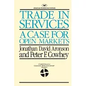 Trade in Services: A Case for Open Markets