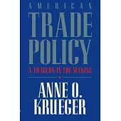 American Trade Policy: A Tragedy in the Making