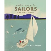 Mindful Thoughts for Sailing: Wind, Water and Wellbeing