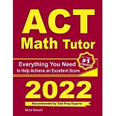 ACT Math Tutor: Everything You Need to Help Achieve an Excellent Score