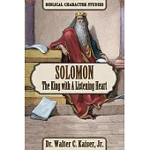 Solomon: The King with a Listening Heart