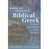 Reading and Pronouncing Biblical Greek