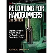 Reloading for Handgunners, 2nd Edition