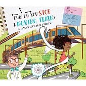 How Do You Stop a Moving Train?: A Book about Physics