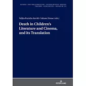 Death in Children’’s Literature and Cinema, and Its Translation