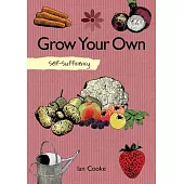 Self-Sufficiency: Grow Your Own