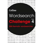 Wordsearch Challenge: Book 4: 200 Thematic Wordsearches