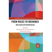 From Rules to Meanings: New Essays on Inferentialism