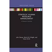 Strategic Human Resource Management: A Research Overview