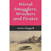 Wirral Smugglers, Wreckers and Pirates