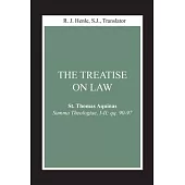 The Treatise on Law: (summa Theologiae, I-II; Qq. 90-97)