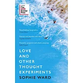 Love and Other Thought Experiments