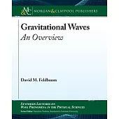 Gravitational Waves: An Overview