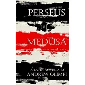 Perseus et Medusa: A Latin Novella