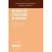 Information Structuring in Discourse