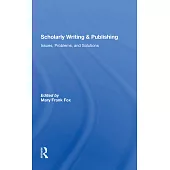 Scholarly Writing and Publishing: Issues, Problems, and Solutions