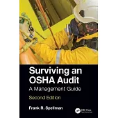 Surviving an OSHA Audit: A Management Guide