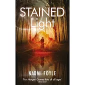 Stained Light: The Gaia Chronicles Book 4