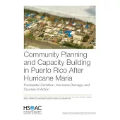 Community Planning and Capacity Building in Puerto Rico After Hurricane Maria: Predisaster Conditions, Hurricane Damage, and Courses of Action