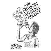 Speak Out!: A Zine Exploring Gendered Violence