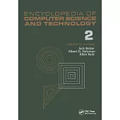 Encyclopedia of Computer Science and Technology, Volume 2: An/Fsq-7 Computer to Bivalent Programming by Implicit Enumeration