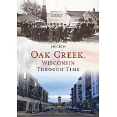 Oak Creek, Wisconsin Through Time