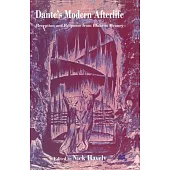 Dante’’s Modern Afterlife: Reception and Response from Blake to Heaney