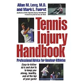 Tennis Injury Handbook: Professional Advice for Amateur Athletes