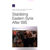 Stabilizing Eastern Syria After ISIS