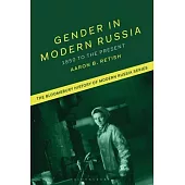 Gender in Modern Russia: 1850 to the Present