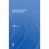 Approaches to Child and Family Policy